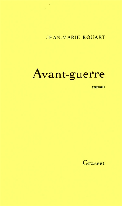 Avant-guerre roman Jean-Marie Rouart