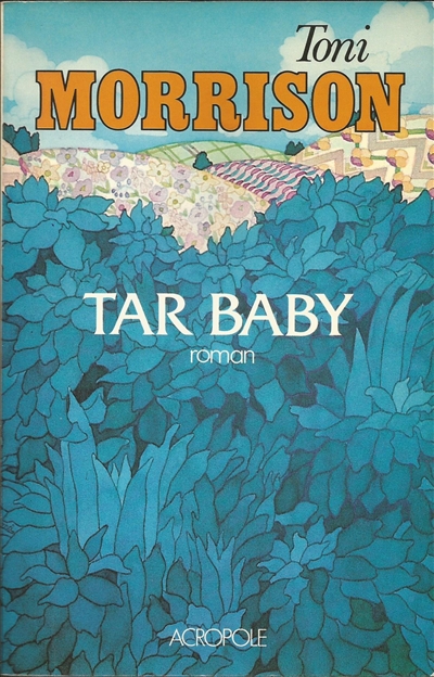 Tar baby Toni Morrison