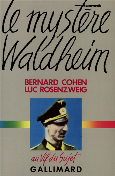 Le Mystere Waldheim / Bernard Cohen, Luc Rosenzweig