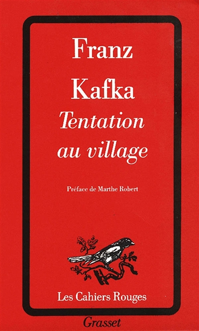 Tentation au village et autres récits extraits du "Journal" Franz Kafka préf. de Marthe Robert