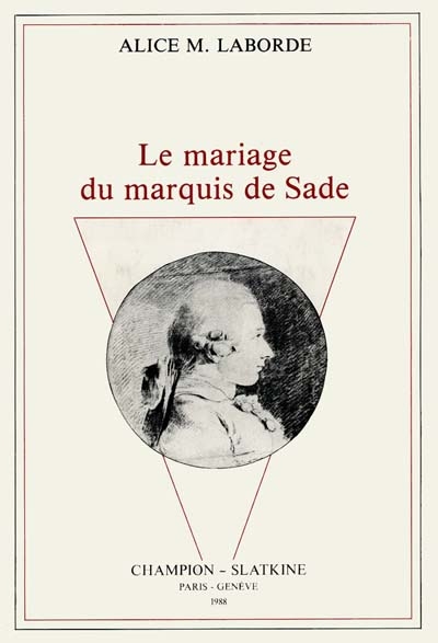 Le Mariage du marquis de Sade Alice Laborde