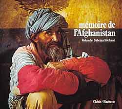 Mémoire de l'Afghanistan Roland et Sabrina Michaud...