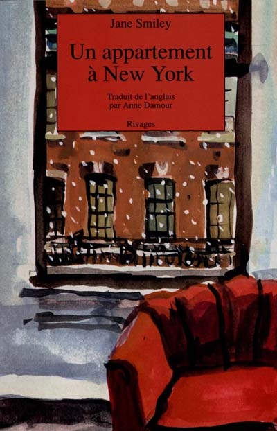 Un Appartement a New York / Jane Smiley ; trad. de l'anglais (Etats-Unis) par Anne Damour
