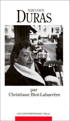 Marguerite Duras par Christiane Blot-Labarrère