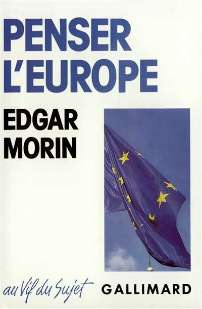 Penser l'Europe Edgar Morin