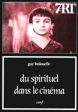 Du spirituel dans le cinéma Guy Bedouelle
