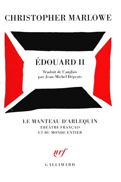 Edouard II / Christopher Marlowe ; trad. de l'anglais par Jean-Michel Deprats