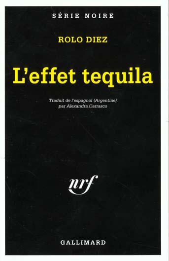 L'Effet tequila / Rolo Diez ; trad. de l'espagnol (Argentine) par Alexandra Carrasco