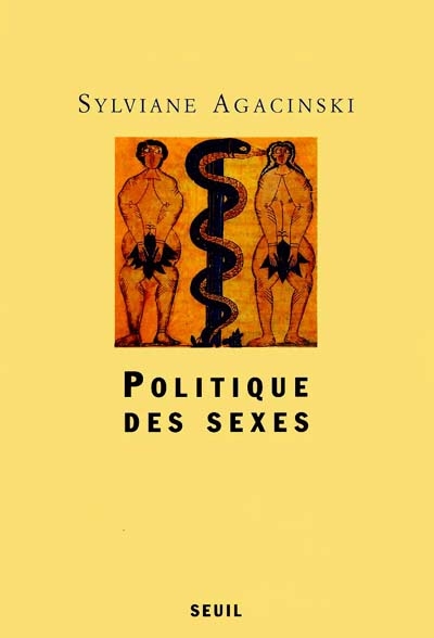 Politique des sexes / Sylviane Agacinski
