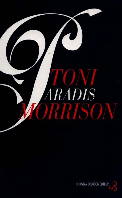 Paradis / Toni Morrison ; trad. de l'anglais par Jean Guiloineau