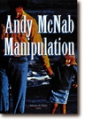 Manipulation Andy McNab trad. de l'americain par Jean Bourdier