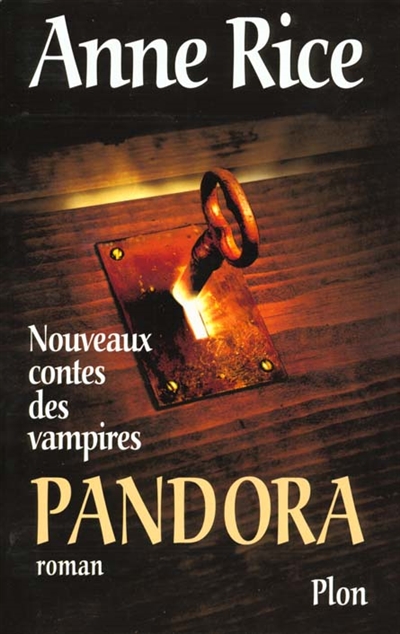 Pandora / Anne Rice ; trad. de l'anglais (Etats-Unis) par Frank Straschitz