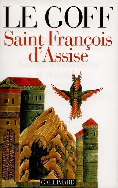 Saint François d'Assise Jacques Le Goff