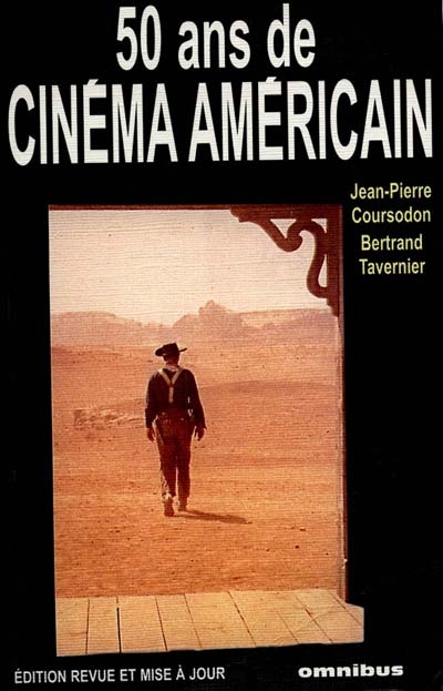 50 ans de cinema americain / Jean-Pierre Coursodon, Bertrand Tavernier