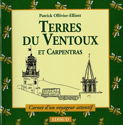 Pays du Ventoux / Patrick Ollivier-Elliott ; avec la collab. de Marie-Odile Arnoux