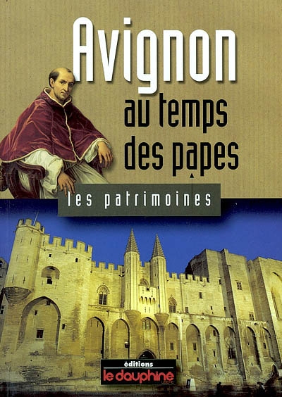 Avignon au temps des papes Hervé Aliquot
