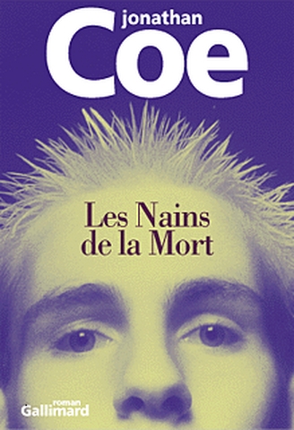 Les Nains de la mort / Jonathan Coe ; trad. de l'anglais par Jean-Francois Menard