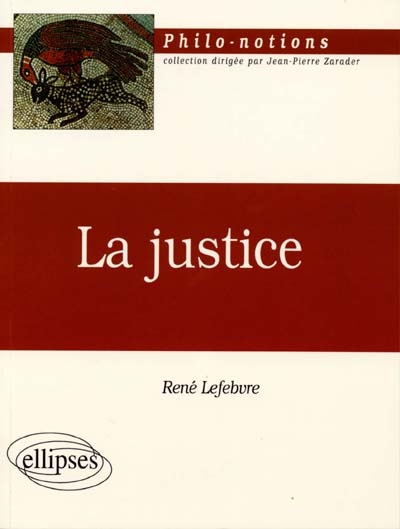 La justice René Lefebvre