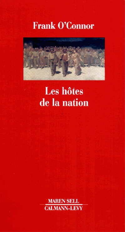 Les Hotes de la nation / Frank O'Connor ; pref. de Richard Ellmann ; trad. de l'anglais par Edith Soonckindt-Bielok