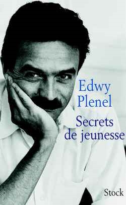 Secrets de jeunesse Edwy Plenel