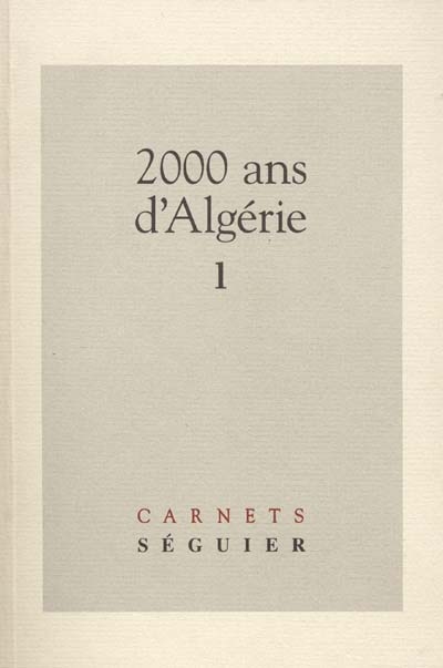 2000 ans d'Algérie préf. de Jean-Jacques Gonzales