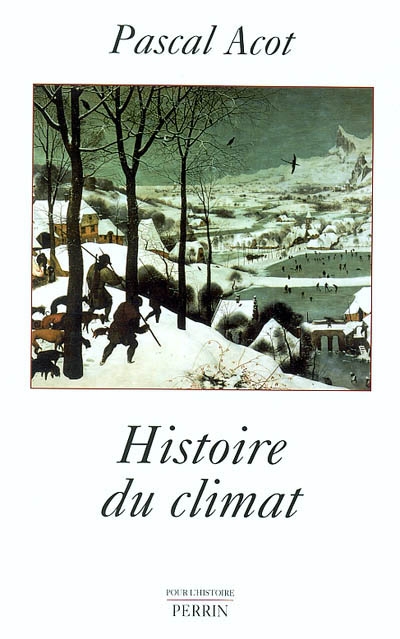 Histoire du climat Pascal Acot
