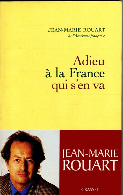 Adieu à la France qui s'en va Jean-Marie Rouart