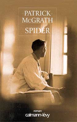 Spider Patrick McGrath trad. de l'anglais par Martine Skopan.