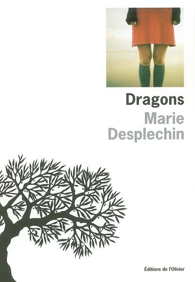 Dragons Marie Desplechin