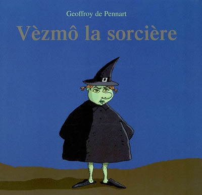 Vèzmô la sorcière Geoffroy de Pennart