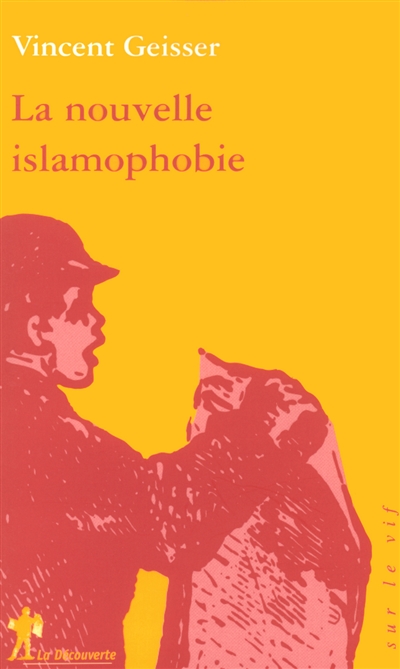 La nouvelle islamophobie Vincent Geisser