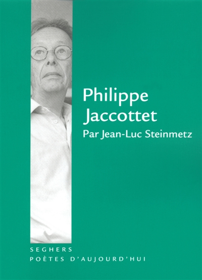 Philippe Jaccottet par Jean-Luc Steinmetz