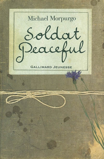 Soldat Peaceful Michael Morpurgo trad. de l'anglais par Diane Ménard