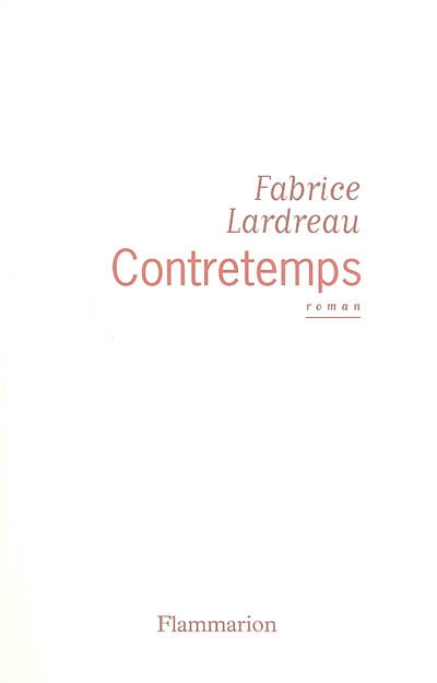 Contretemps Fabrice Lardreau