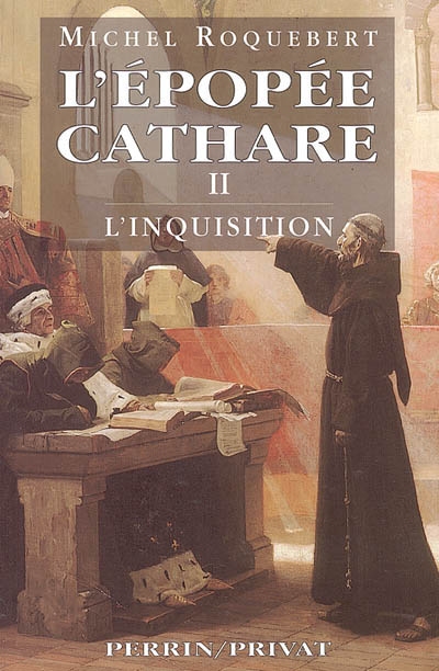 L'épopée cathare 02, L'inquisition Michel Roquebert