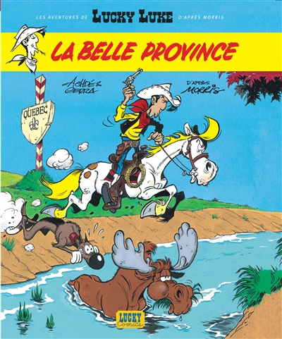 La belle Province dessin, Achdé scénario, Laurent Gerra d'après Morris