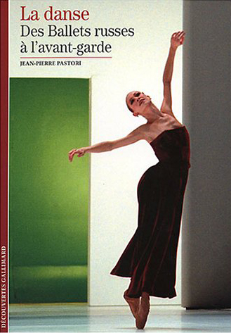 La danse des Ballets russes à l'avant-garde Jean-Pierre Pastori