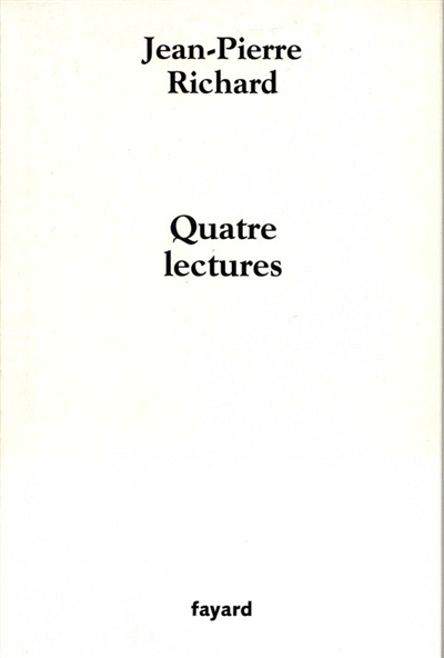 Quatre lectures Jean-Pierre Richard