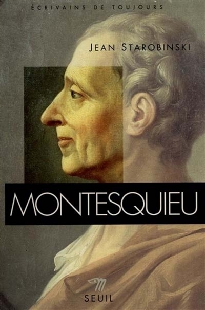 Montesquieu Jean Starobinski