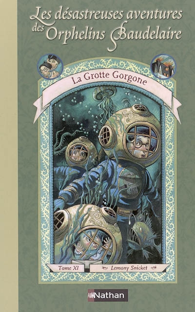 La grotte Gorgone de Lemony Snicket illustrations de Brett Helquist traduction de Rose-Marie Vassallo