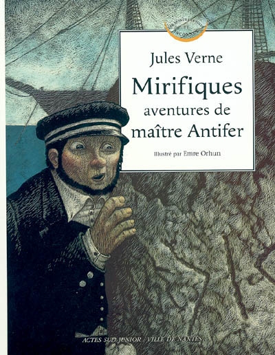 Mirifiques aventures de maître Antifer Jules Verne ill. par Emre Orhun