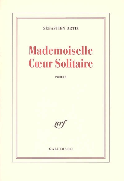 Mademoiselle Coeur Solitaire Sébastien Ortiz