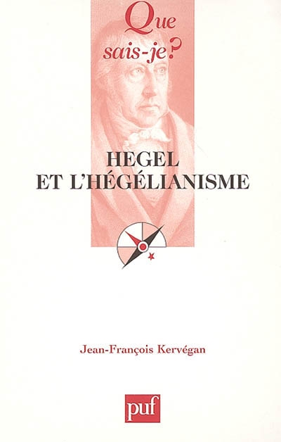 Hegel et l'hégélianisme Jean-François Kervégan