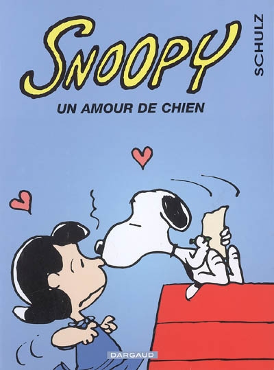 Snoopy tome 38 Un amour de chien Charles M. Schulz trad. de l'anglais Marie-Ange Guillaume
