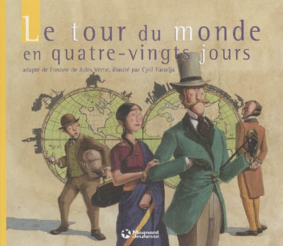 Le tour du monde en quatre-vingts jours adapté de l'oeuvre de Jules Verne et illustré par Cyril Farudja