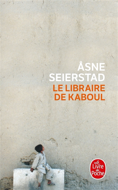 Le libraire de Kaboul Asne Seierstad trad. du norvégien par Céline Romand-Monnier