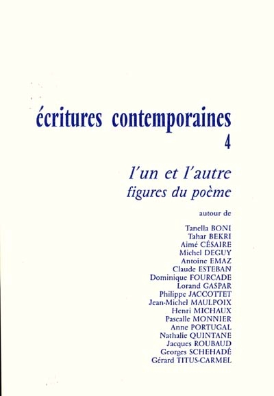 L'un et l'autre figures du poème dans la poésie contemporaine française textes réunis et présentés par Anne Struve-Debeaux intr. de Dominique Viart