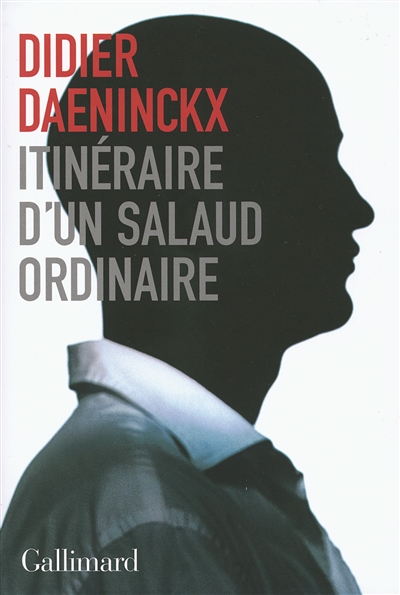 Itinéraire d'un salaud ordinaire roman Didier Daeninckx