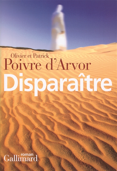 Disparaître roman Olivier Poivre d'Arvor, Patrick Poivre d'Arvor