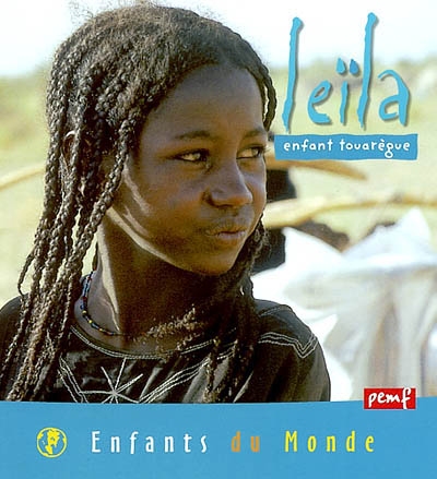 Leïla, enfant touarègue texte d'Hervé Giraud photogr. de Jean-Charles Rey